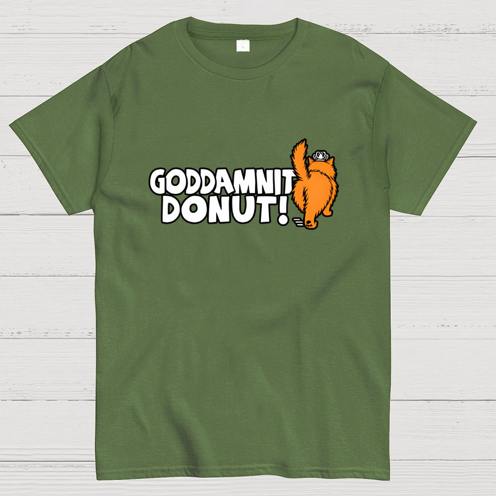 Goddamnit Donut  T-Shirt