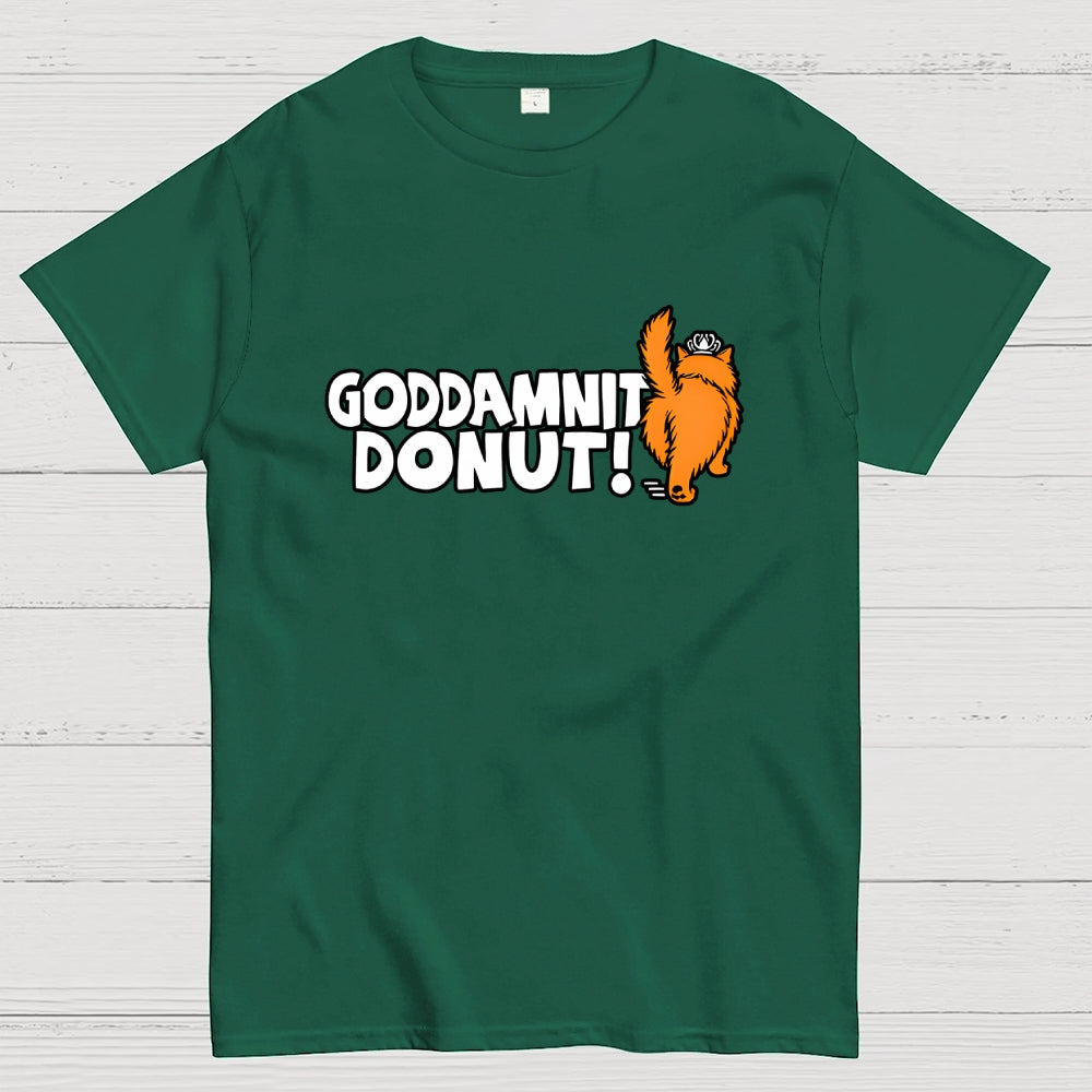Goddamnit Donut  T-Shirt