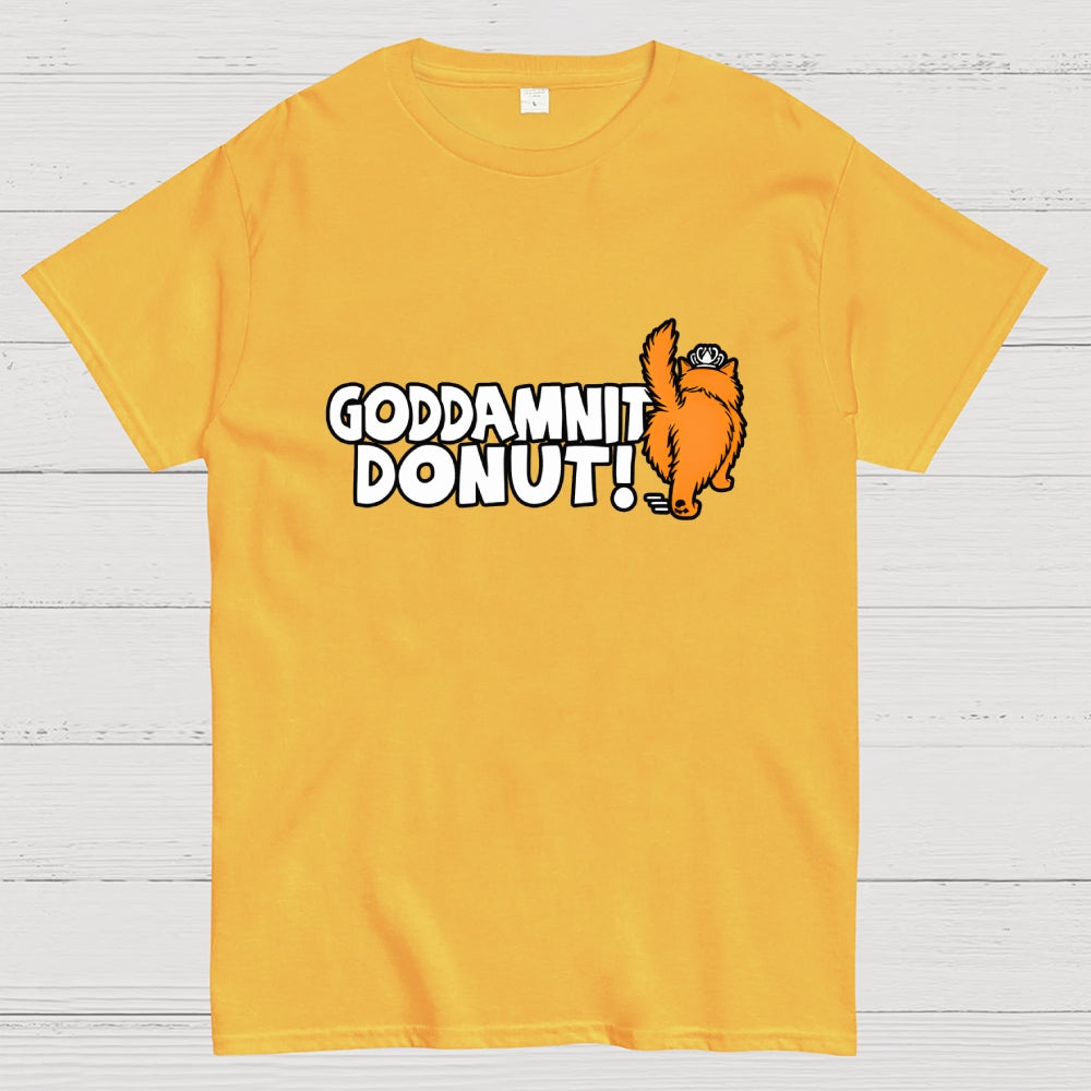 Goddamnit Donut  T-Shirt