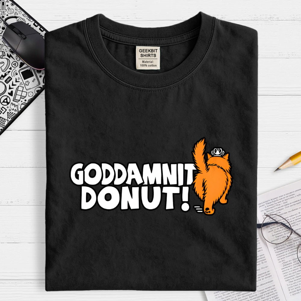 Goddamnit Donut  T-Shirt