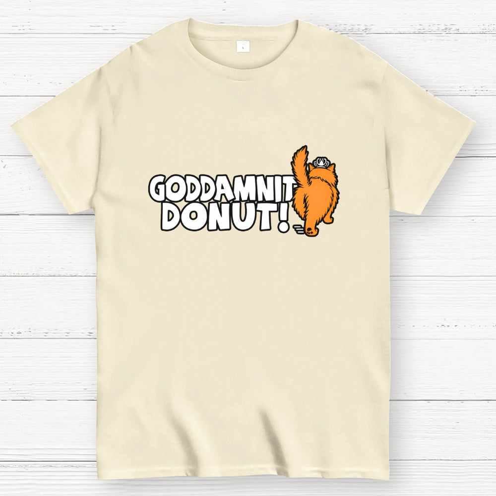 Goddamnit Donut  T-Shirt