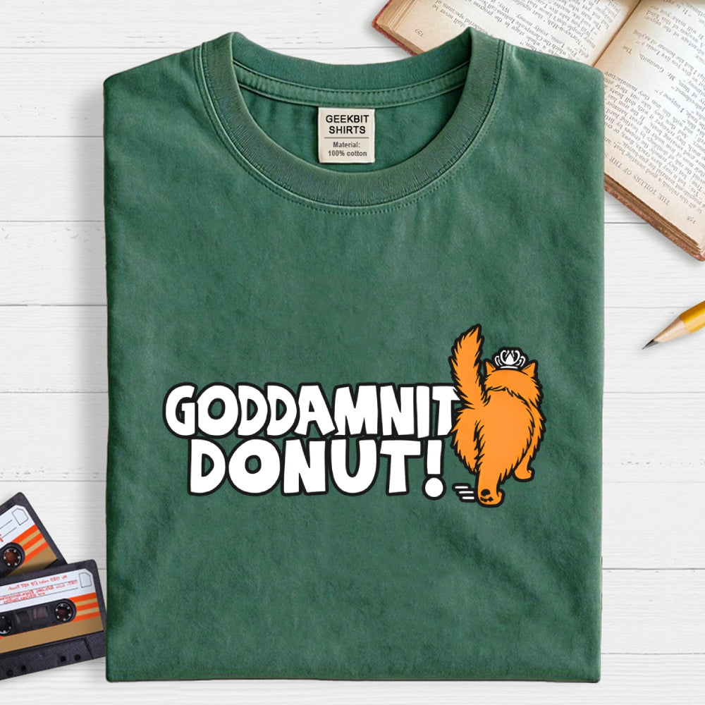 Goddamnit Donut  T-Shirt
