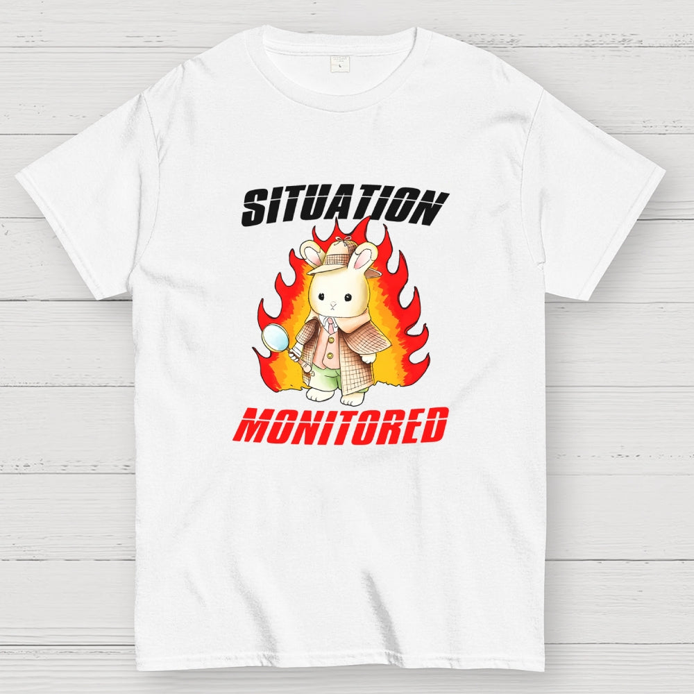 I'm Monitoring The Situation Funny  T-Shirt