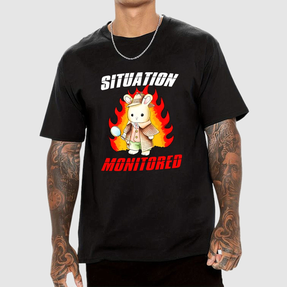 I'm Monitoring The Situation Funny  T-Shirt