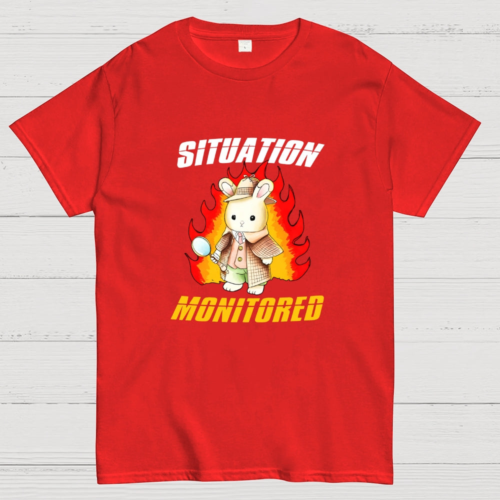 I'm Monitoring The Situation Funny  T-Shirt