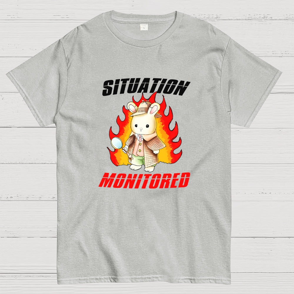I'm Monitoring The Situation Funny  T-Shirt