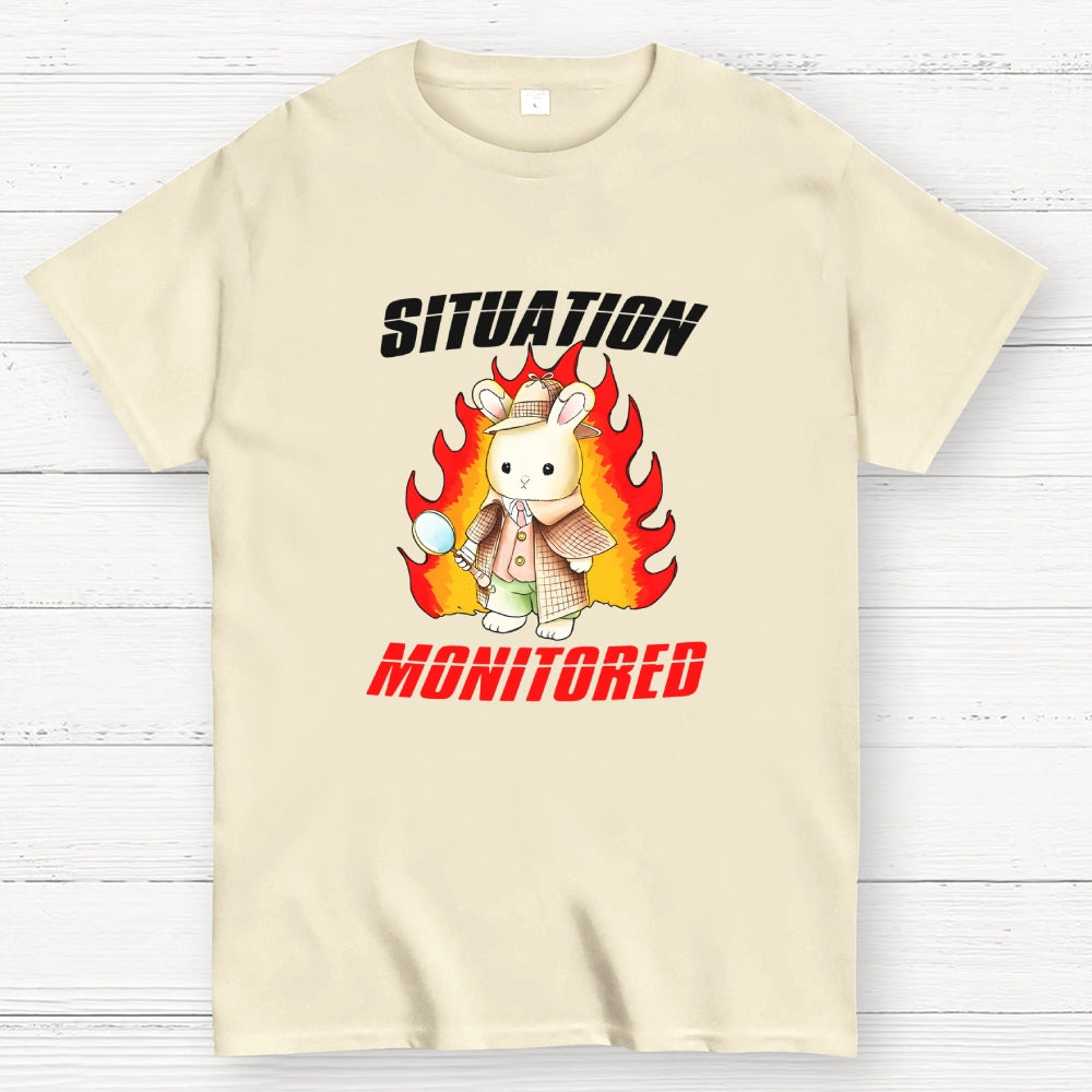 I'm Monitoring The Situation Funny  T-Shirt