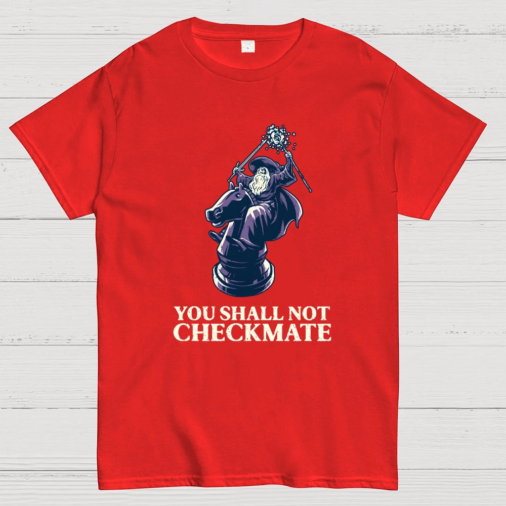 You Shall Not Checkmate  T-Shirt