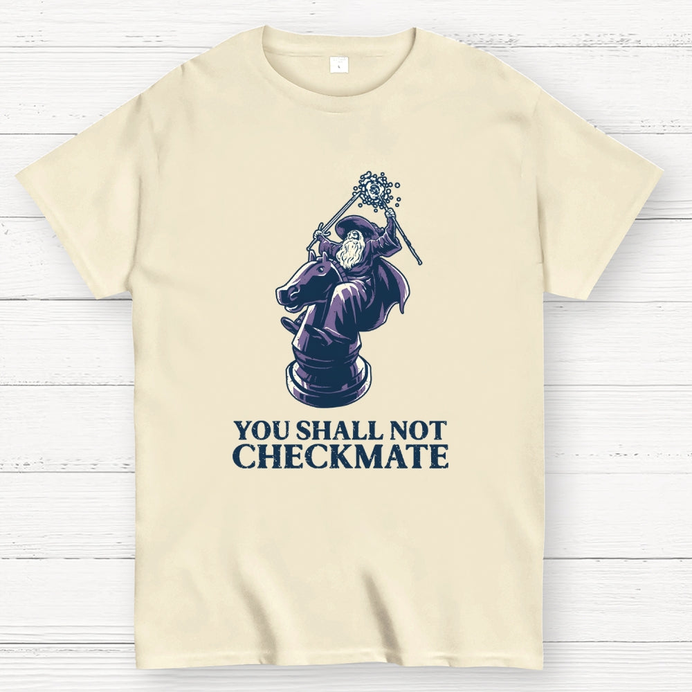 You Shall Not Checkmate  T-Shirt