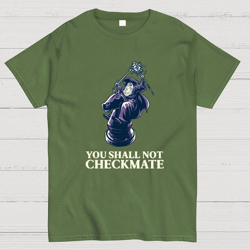 You Shall Not Checkmate  T-Shirt