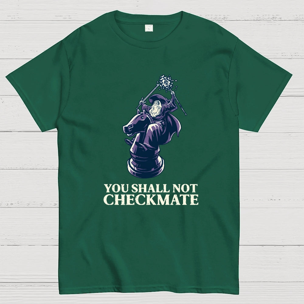 You Shall Not Checkmate  T-Shirt
