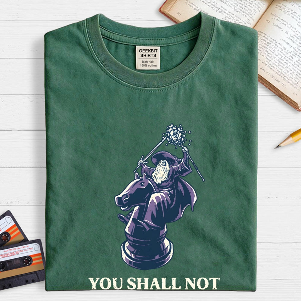 You Shall Not Checkmate  T-Shirt