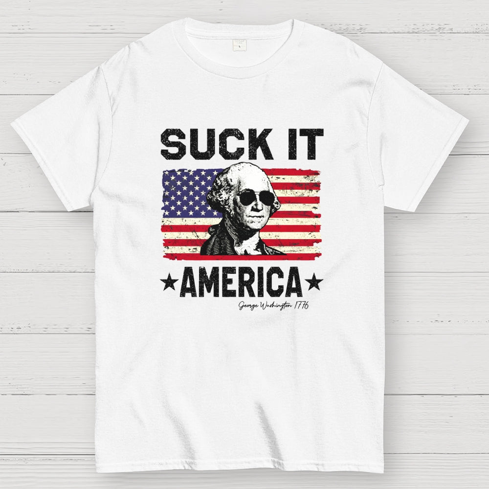 Suck it, America.  T-Shirt