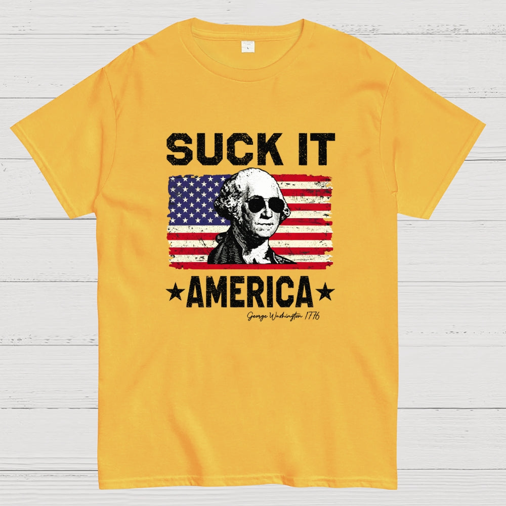 Suck it, America.  T-Shirt