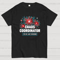 Chaos Coordinator  T-Shirt