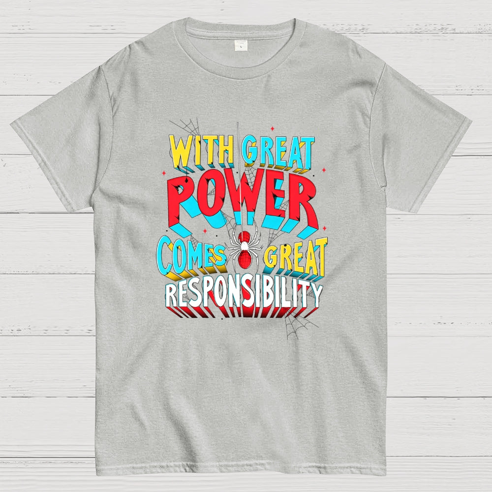 With Great Power Comes Great Responsibility Art Print  T-Shirt