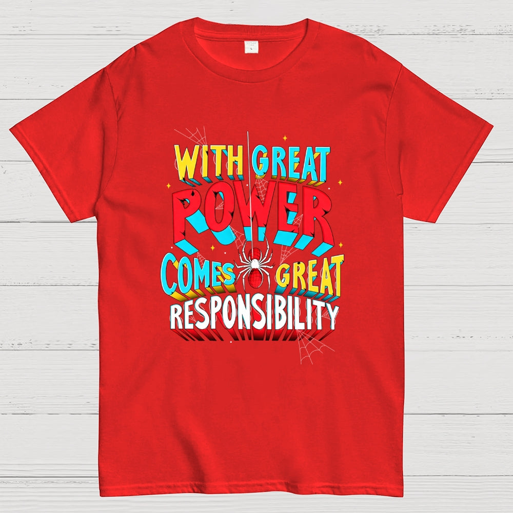 With Great Power Comes Great Responsibility Art Print  T-Shirt