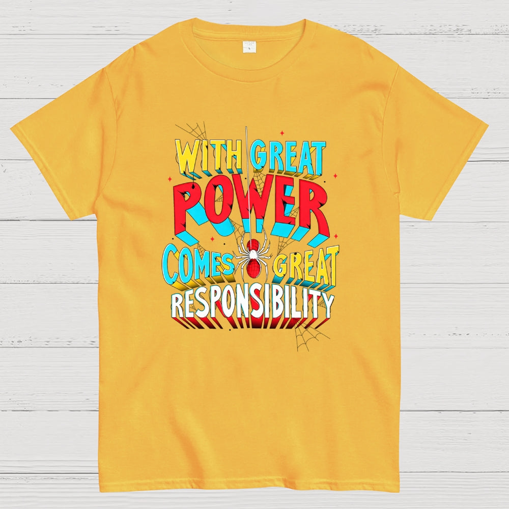 With Great Power Comes Great Responsibility Art Print  T-Shirt