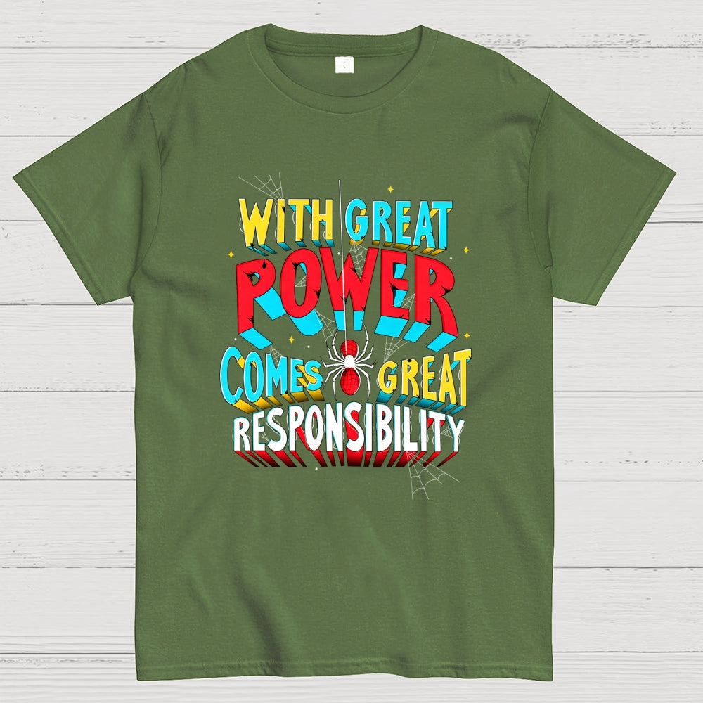 With Great Power Comes Great Responsibility Art Print  T-Shirt