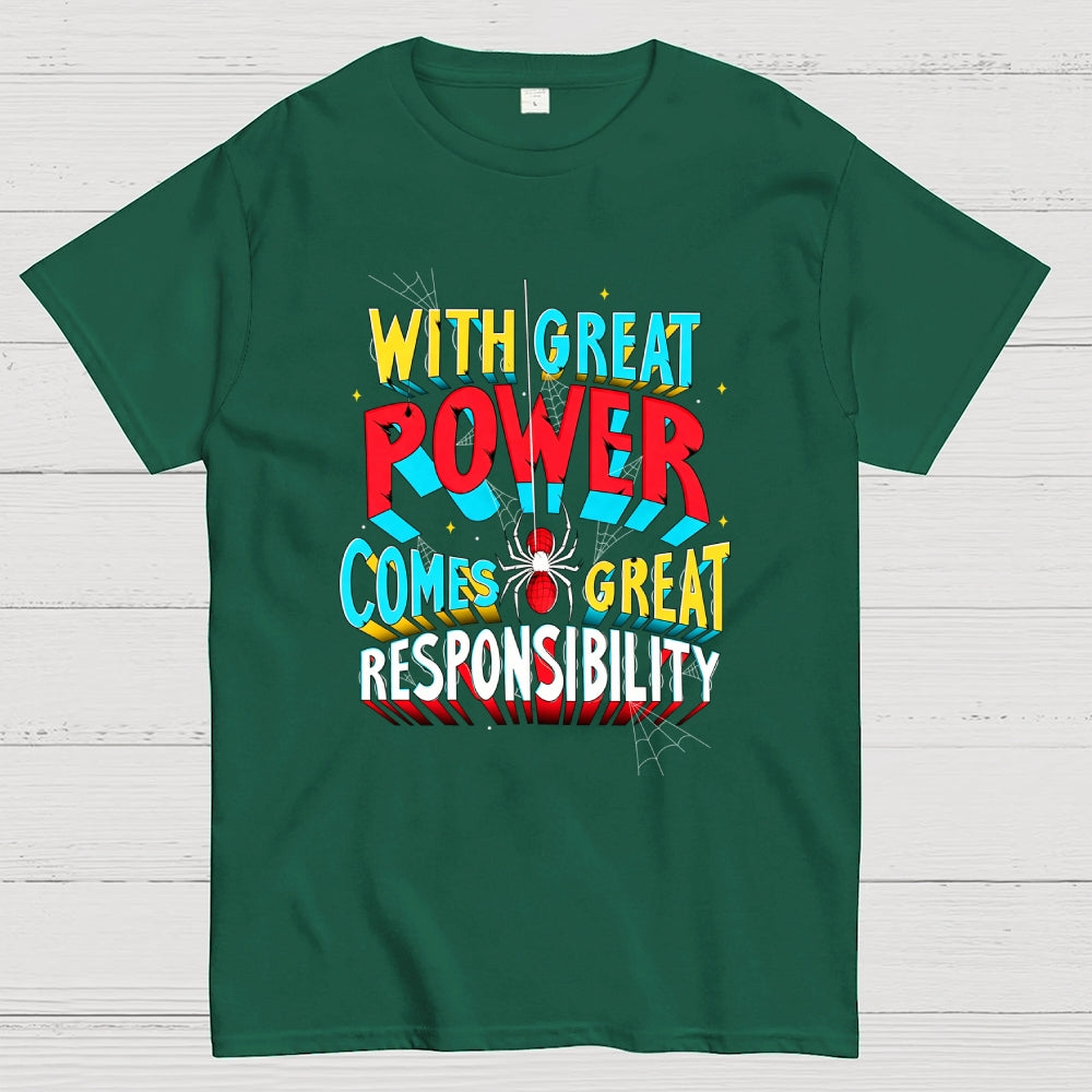 With Great Power Comes Great Responsibility Art Print  T-Shirt