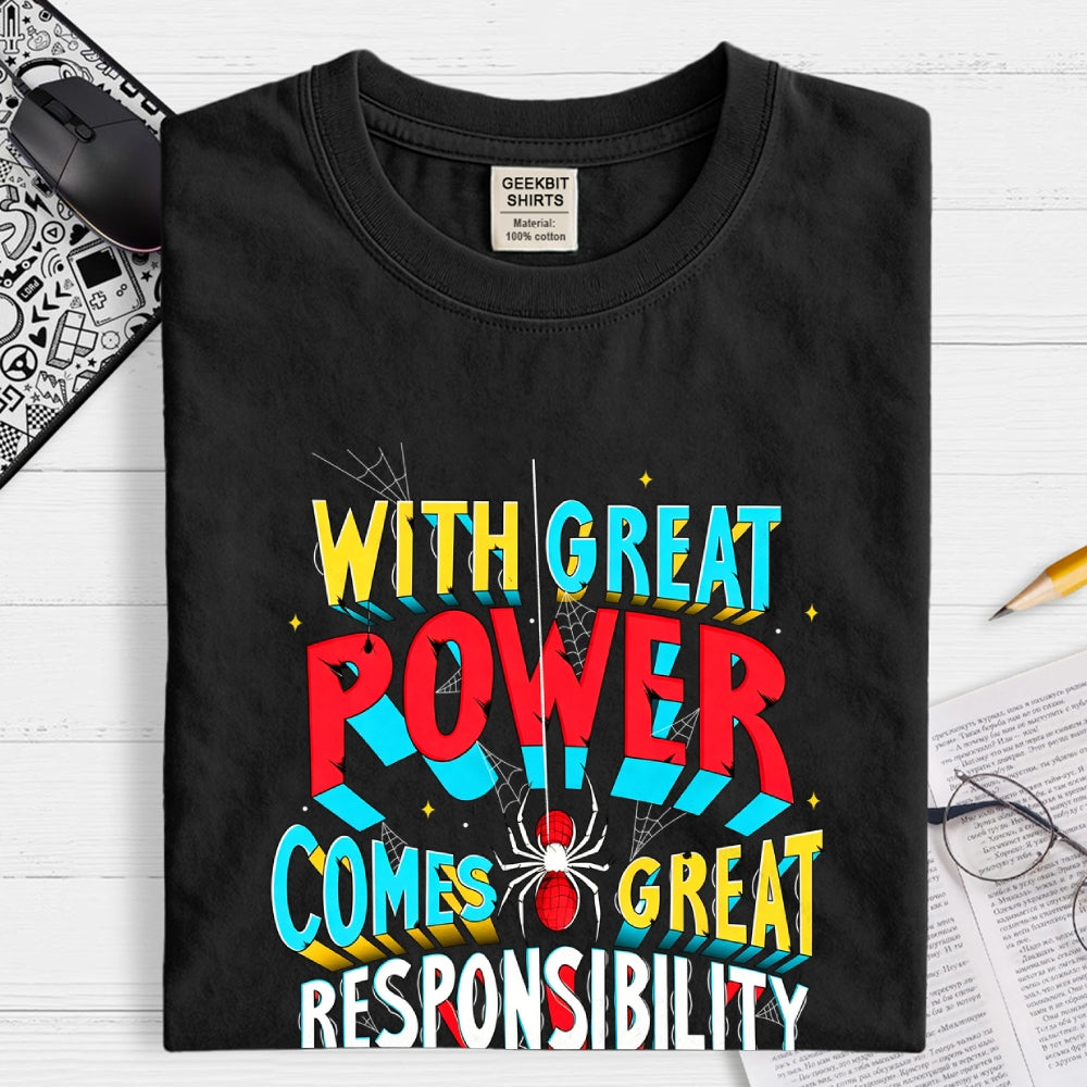 With Great Power Comes Great Responsibility Art Print  T-Shirt