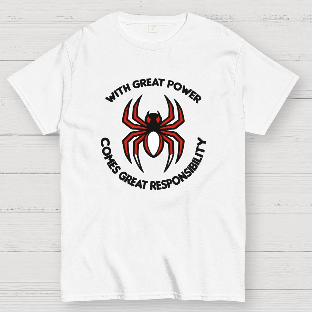 With Great Power Comes Great Responsibility Art Print  T-Shirt