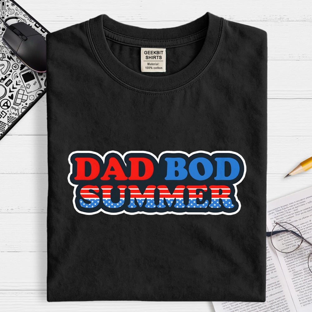 Dad Bod Summer  T-Shirt