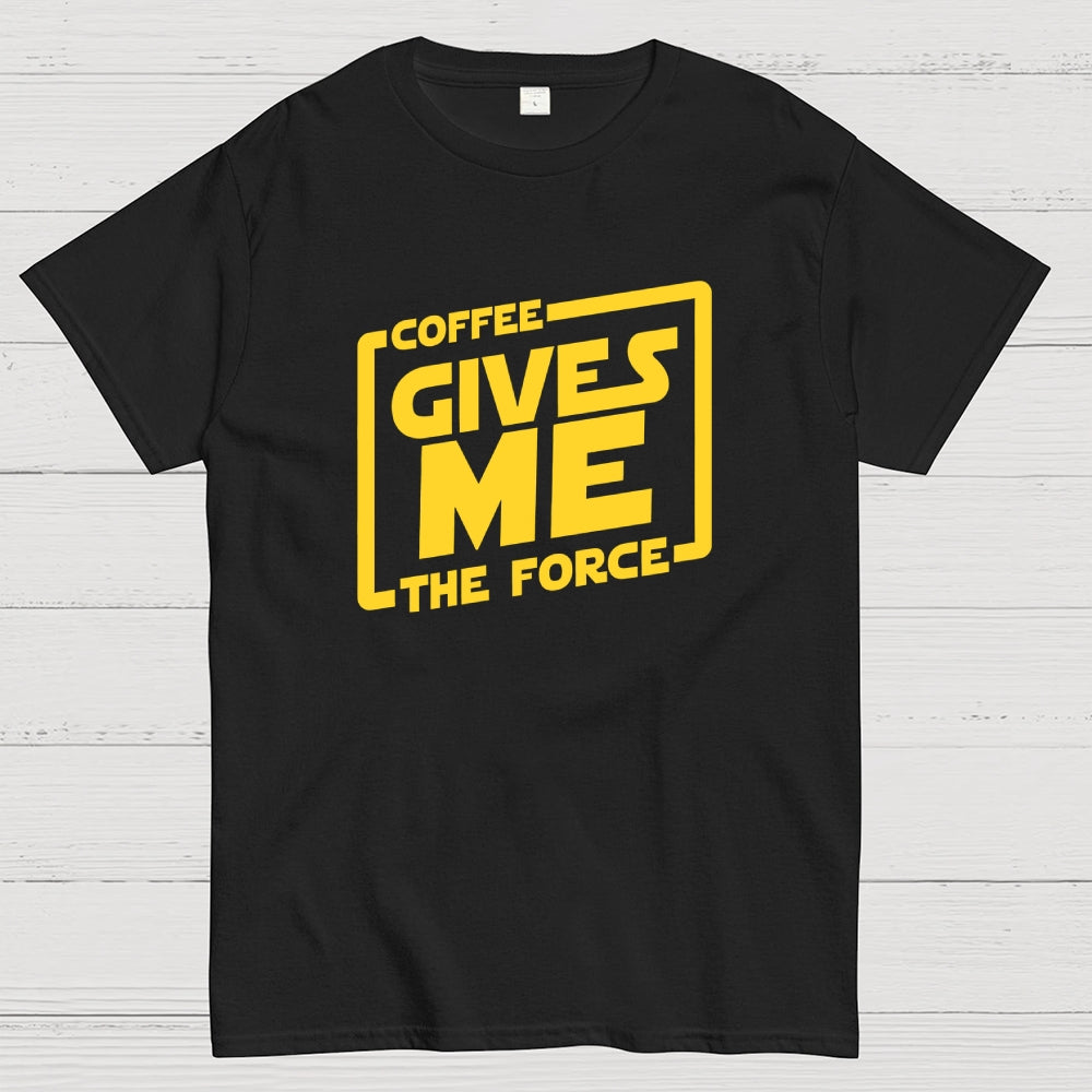 Coffee Gives Me The Force  T-Shirt