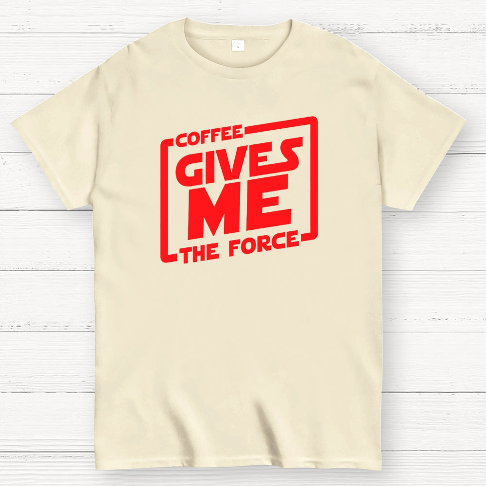 Coffee Gives Me The Force  T-Shirt