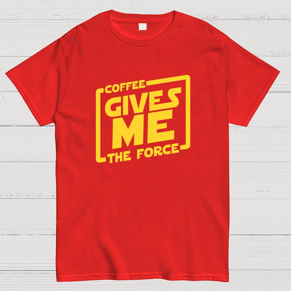 Coffee Gives Me The Force  T-Shirt