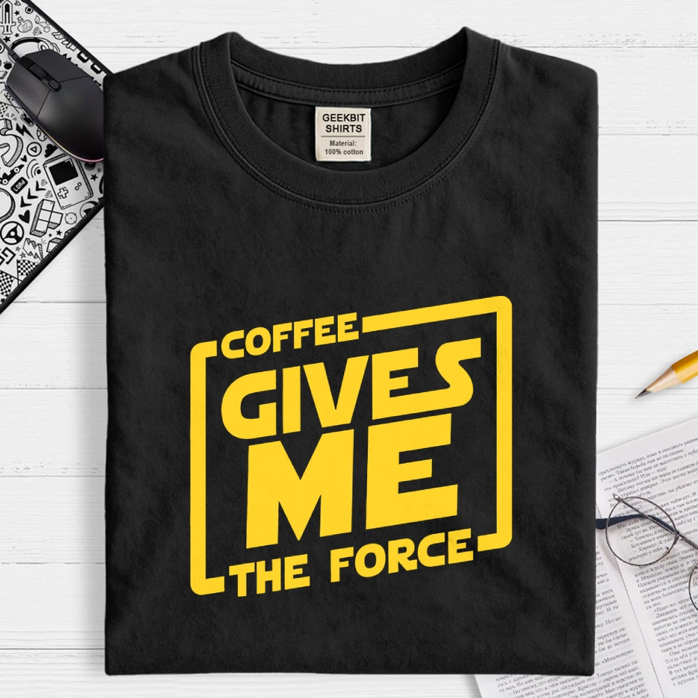 Coffee Gives Me The Force  T-Shirt