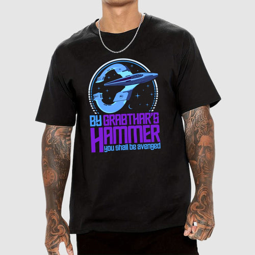By Grabthars Hammer You Shall be Avenged  T-Shirt