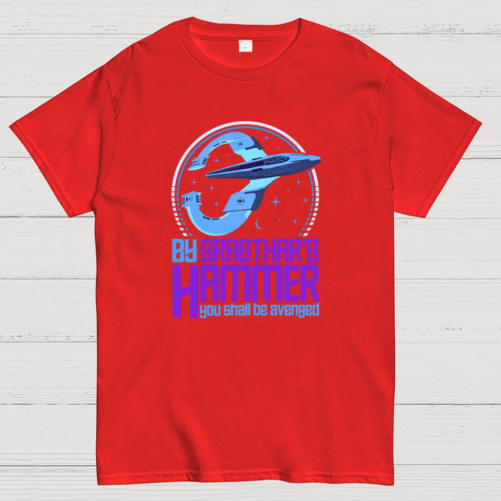 By Grabthars Hammer You Shall be Avenged  T-Shirt