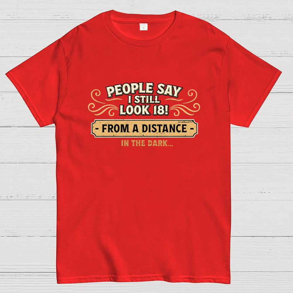 18 From a Distance  T-Shirt