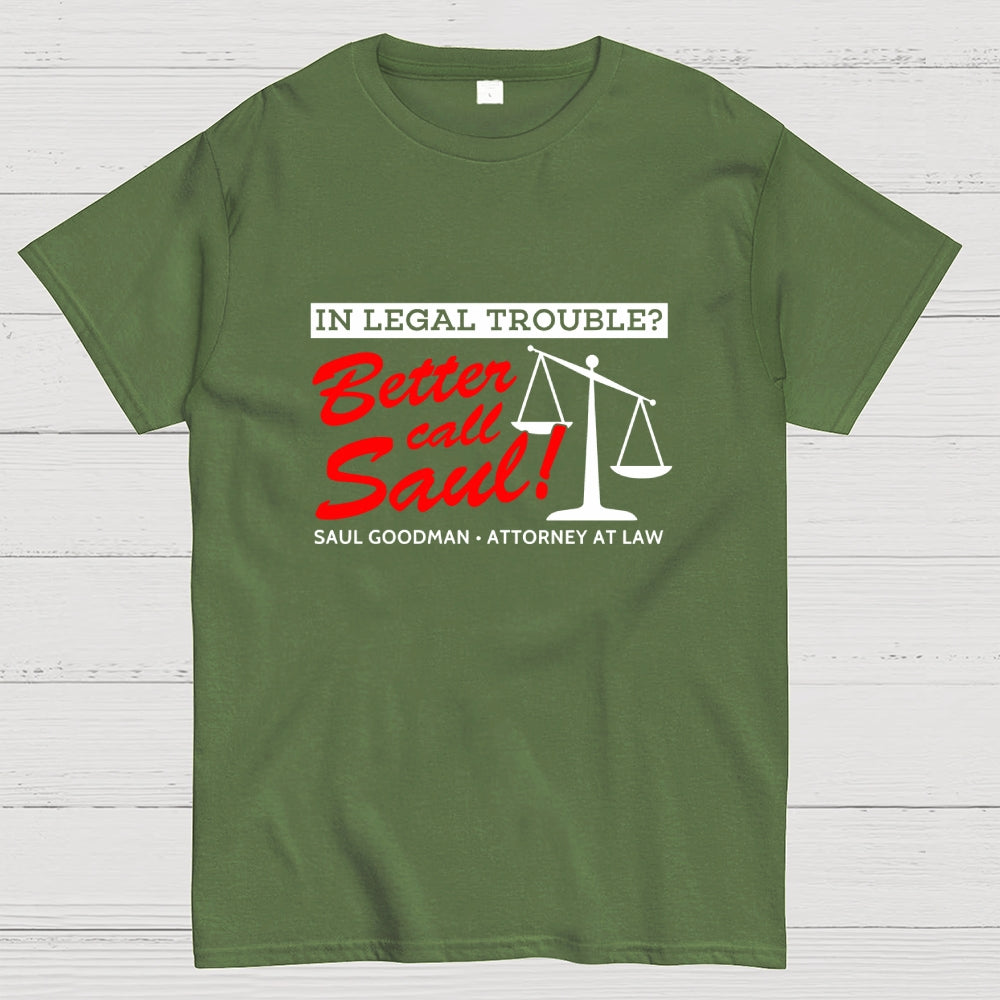 Better call Saul  T-Shirt