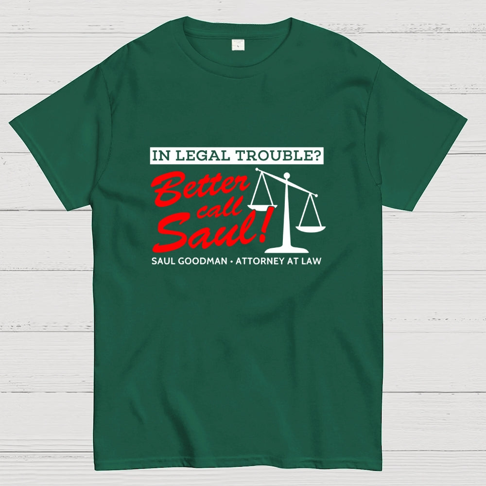 Better call Saul  T-Shirt