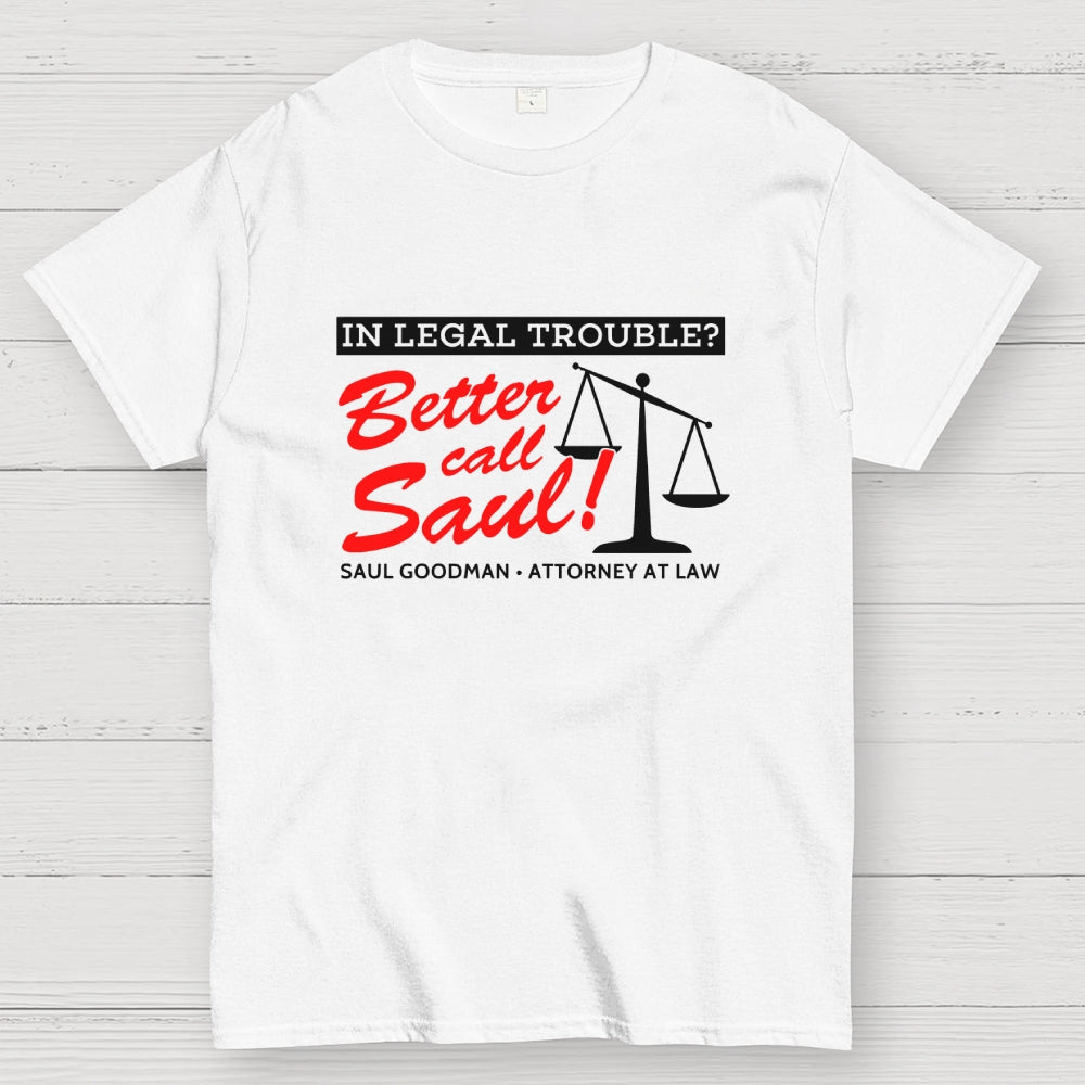 Better call Saul  T-Shirt