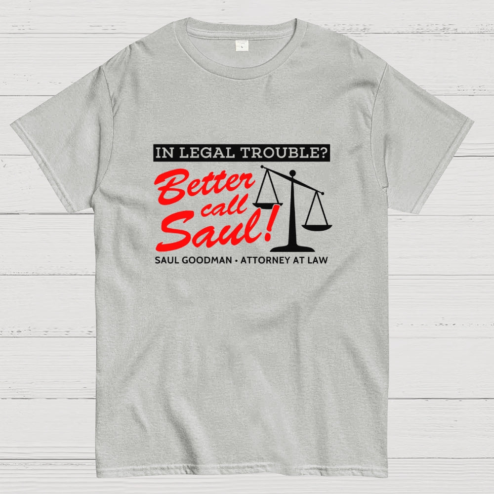 Better call Saul  T-Shirt