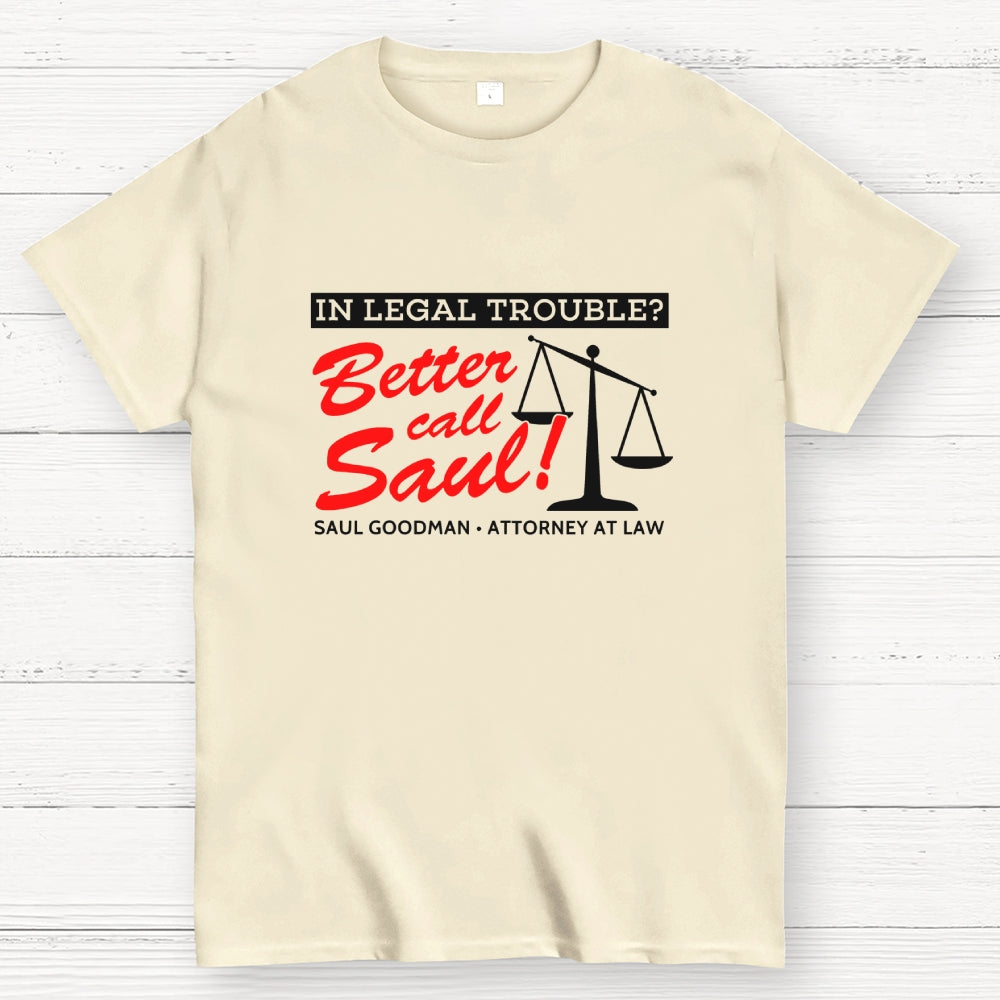Better call Saul  T-Shirt