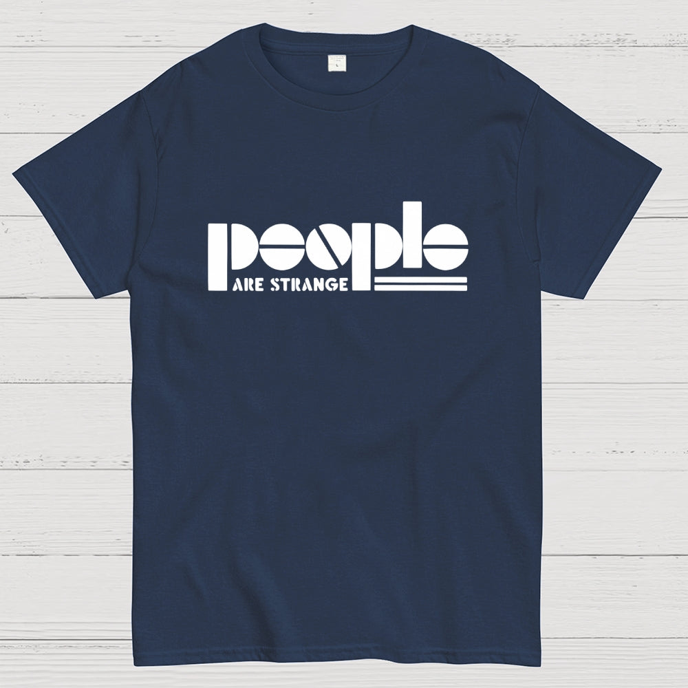 People Are Strange  T-Shirt