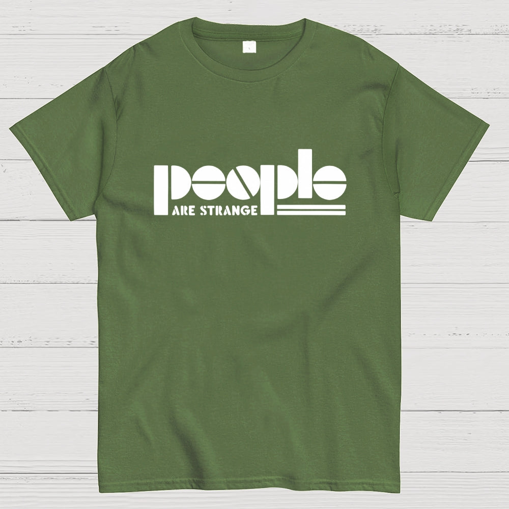 People Are Strange  T-Shirt