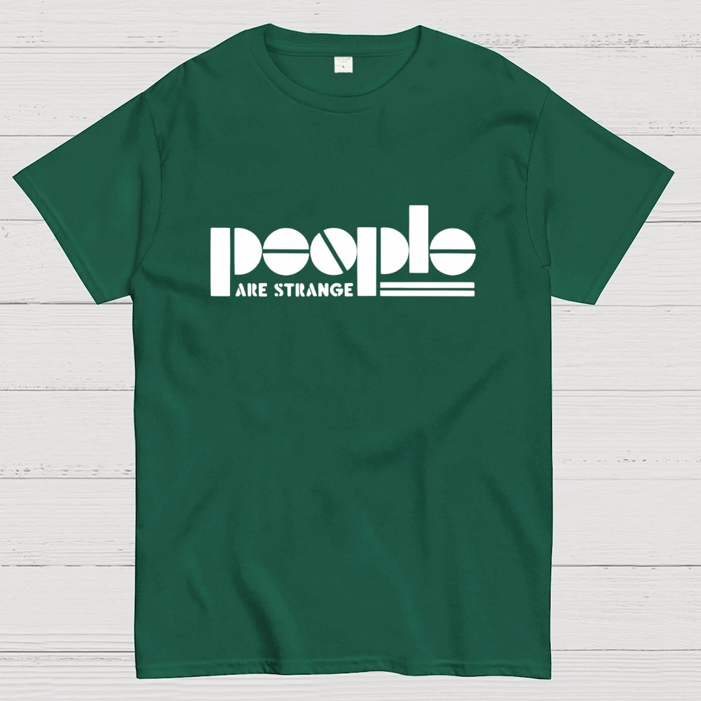 People Are Strange  T-Shirt