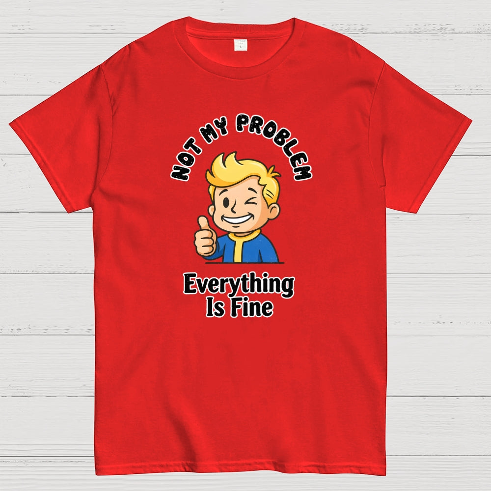 That's Not My Problem Art Print  T-Shirt