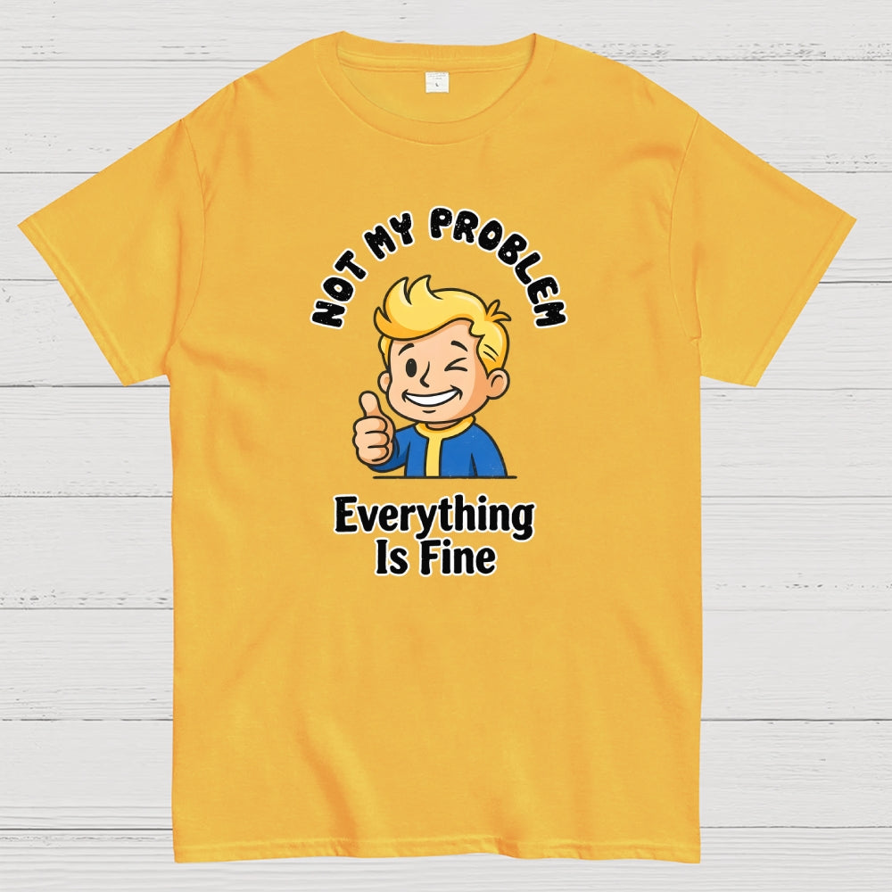 That's Not My Problem Art Print  T-Shirt