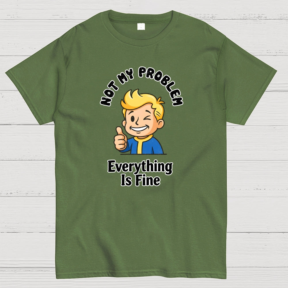 That's Not My Problem Art Print  T-Shirt