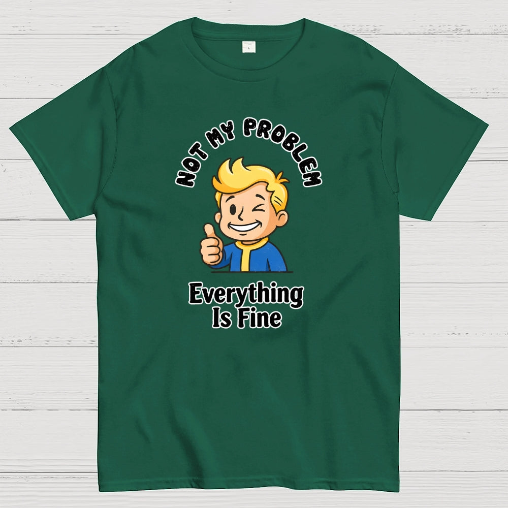 That's Not My Problem Art Print  T-Shirt