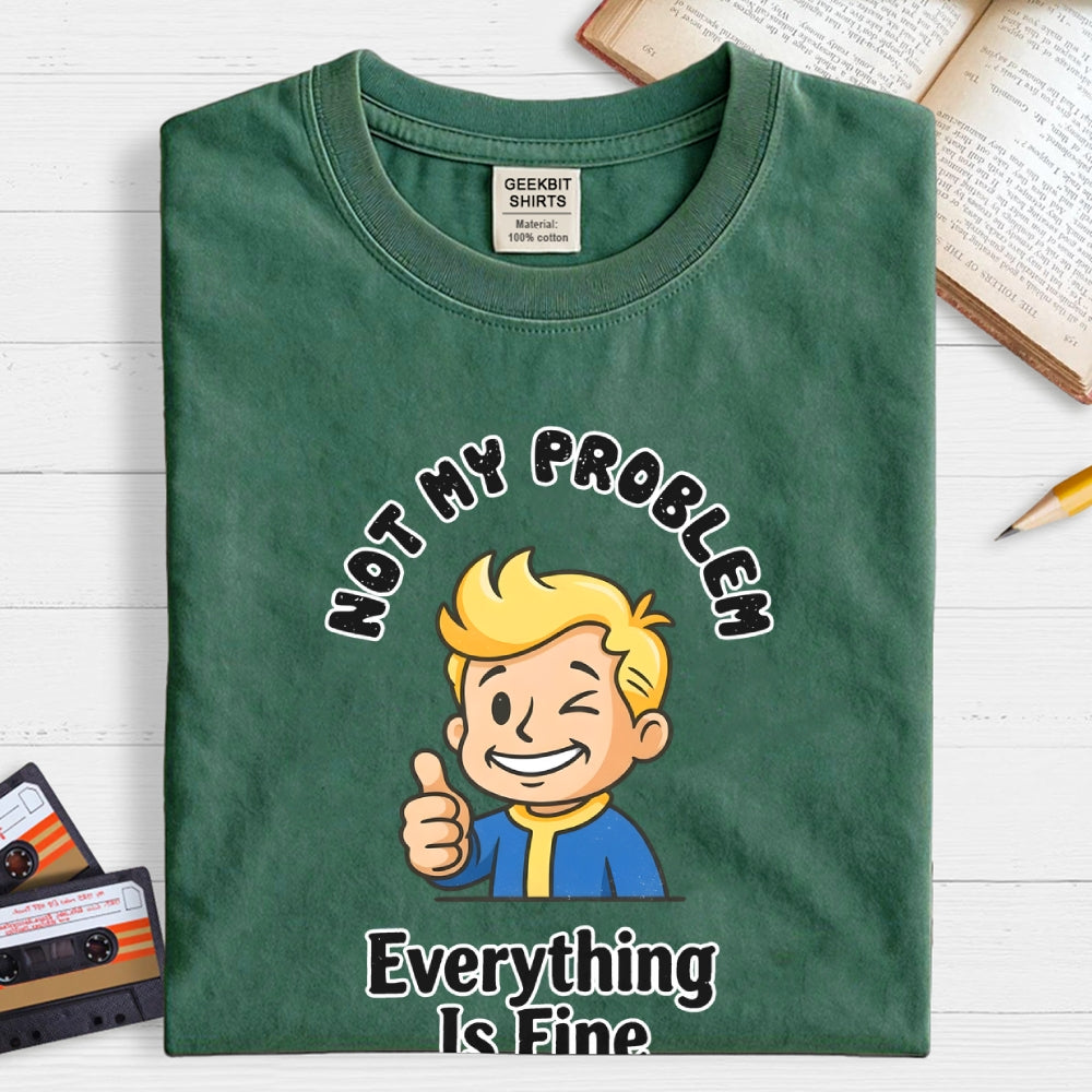 That's Not My Problem Art Print  T-Shirt