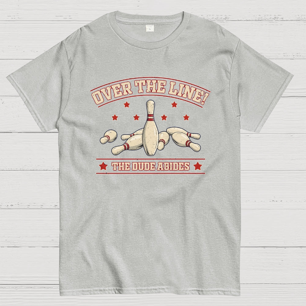 Over The Line  T-Shirt