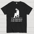 Too Old For This Noir  T-Shirt