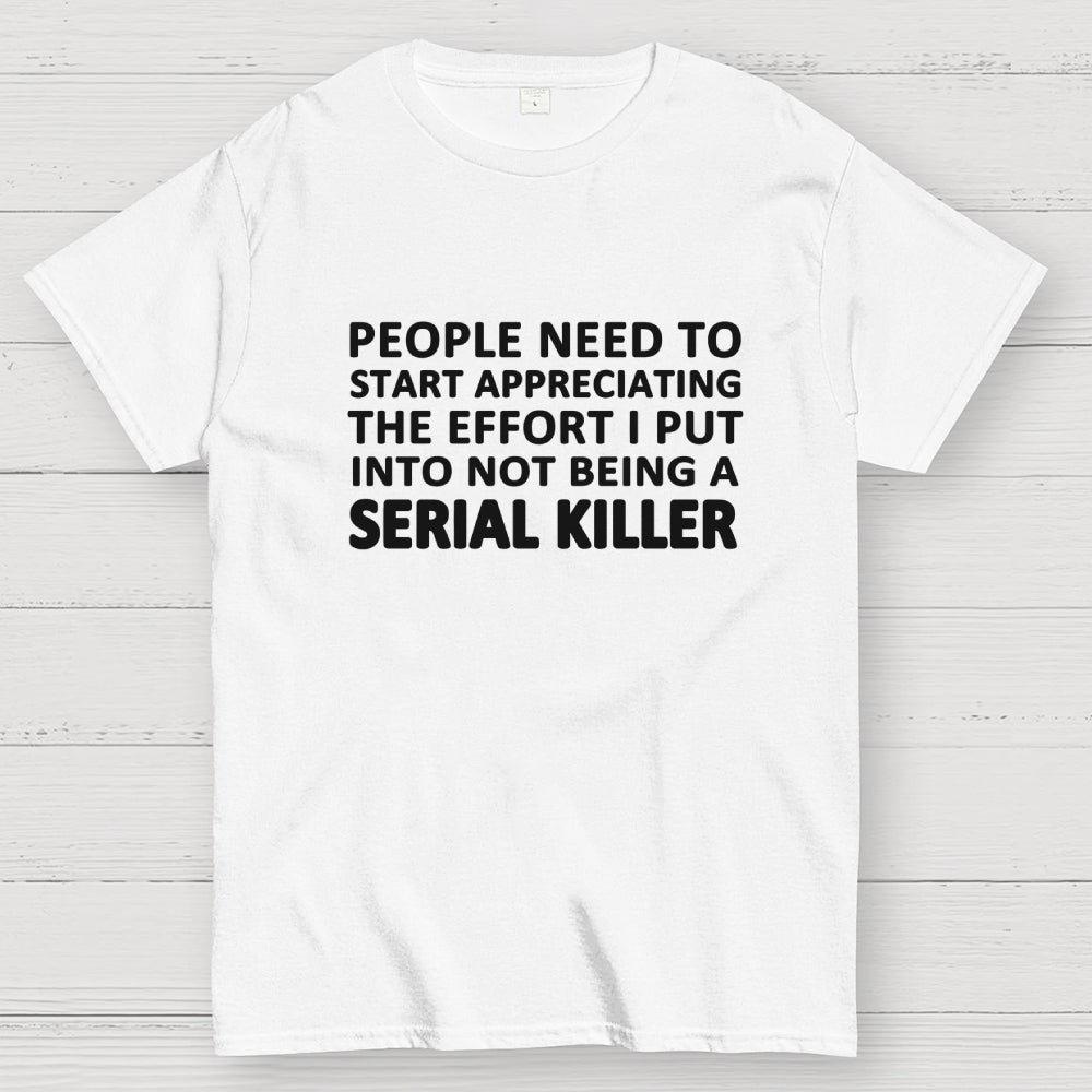 Serial Killer  T-Shirt